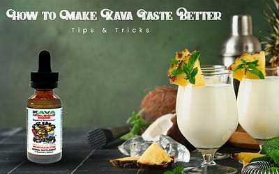 How to Make Kava Taste Better: Tips & Tricks